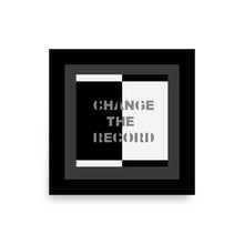 Load image into Gallery viewer, Change the Record Poster